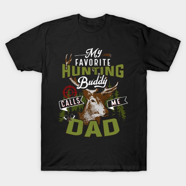 hunting dad gift T-Shirt by Jandjprints